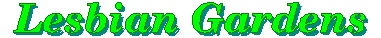 lesbiangardens gif